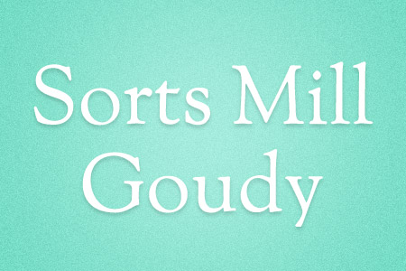 Download the Sorts Mill Goudy font