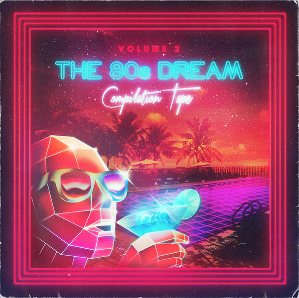 The 80s Dream by Overglow