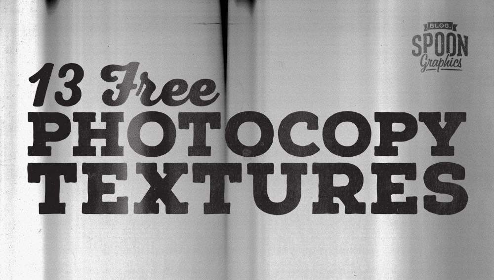 13 Free High Resolution Grungy Photocopy Textures