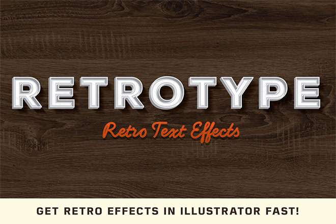 RetroType - Illustrator Retro Effects & Graphics Kit
