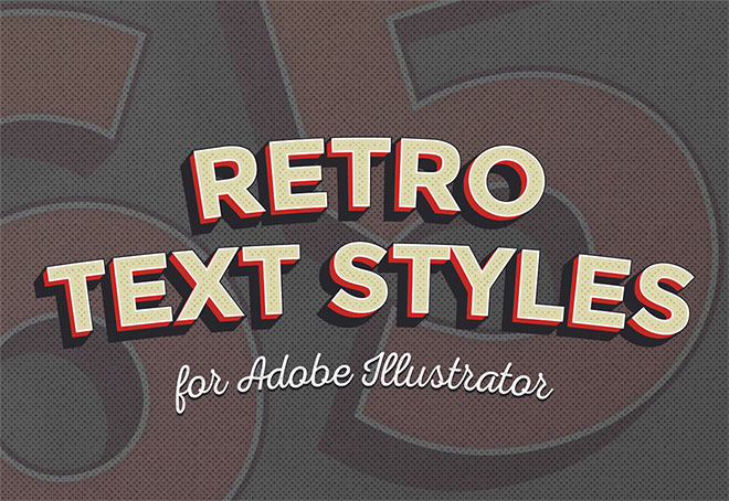 10 Free Retro Text Effect Graphic Styles for Adobe Illustrator